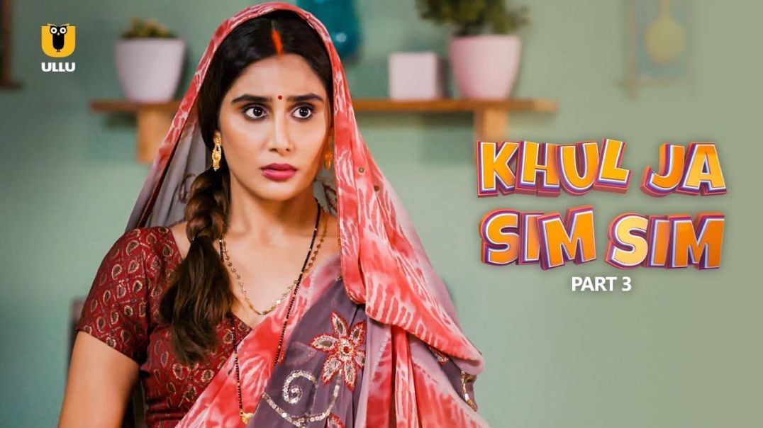 Khul Ja Sim Sim S01E03 ullu