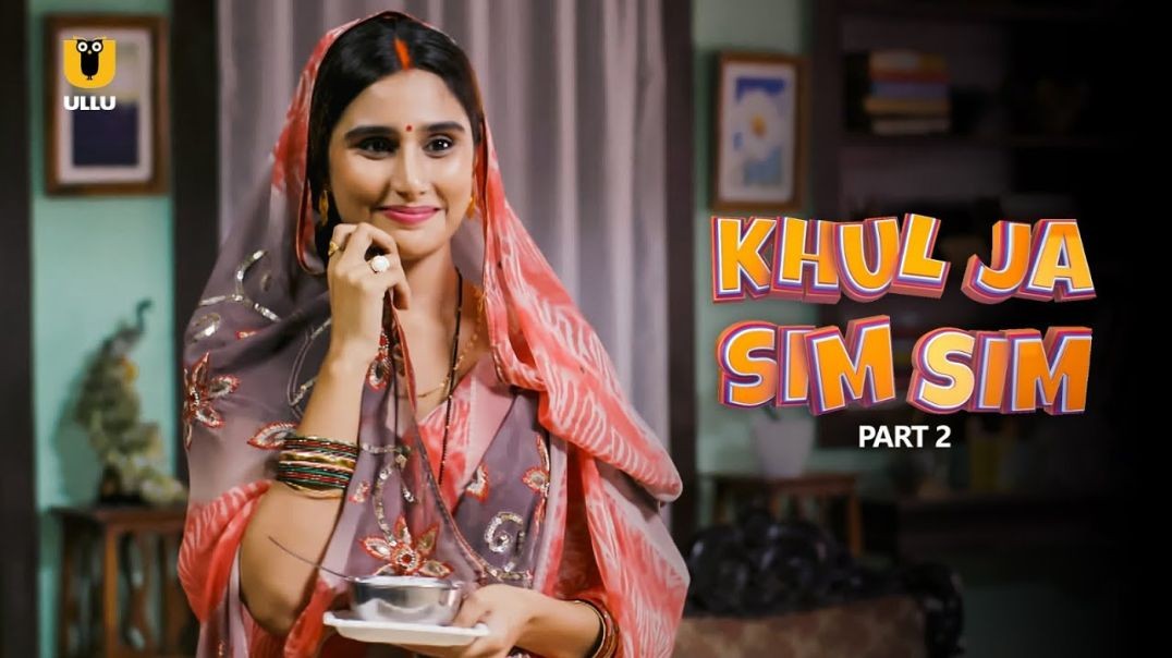 ⁣Khul Ja Sim Sim S01E02 Ullu