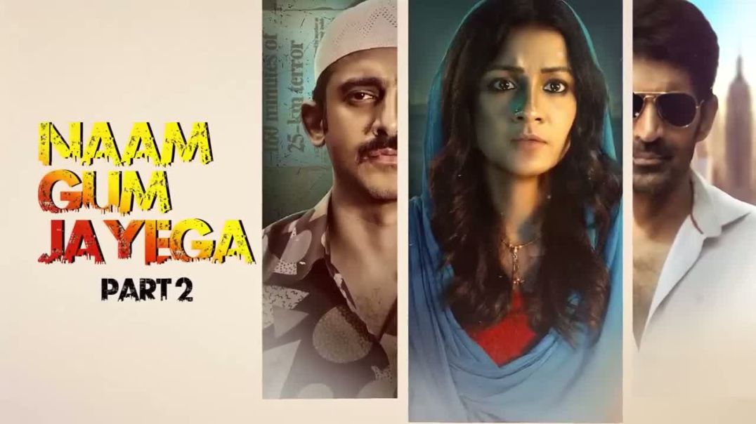 ⁣Naam Gum Jayega (2024) UNRATED 720p HEVC HDRip